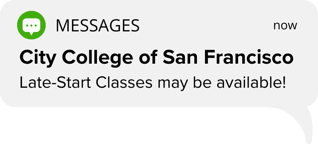 MESSAGES - City College of San Francisco Late Start Classes May Be Available!