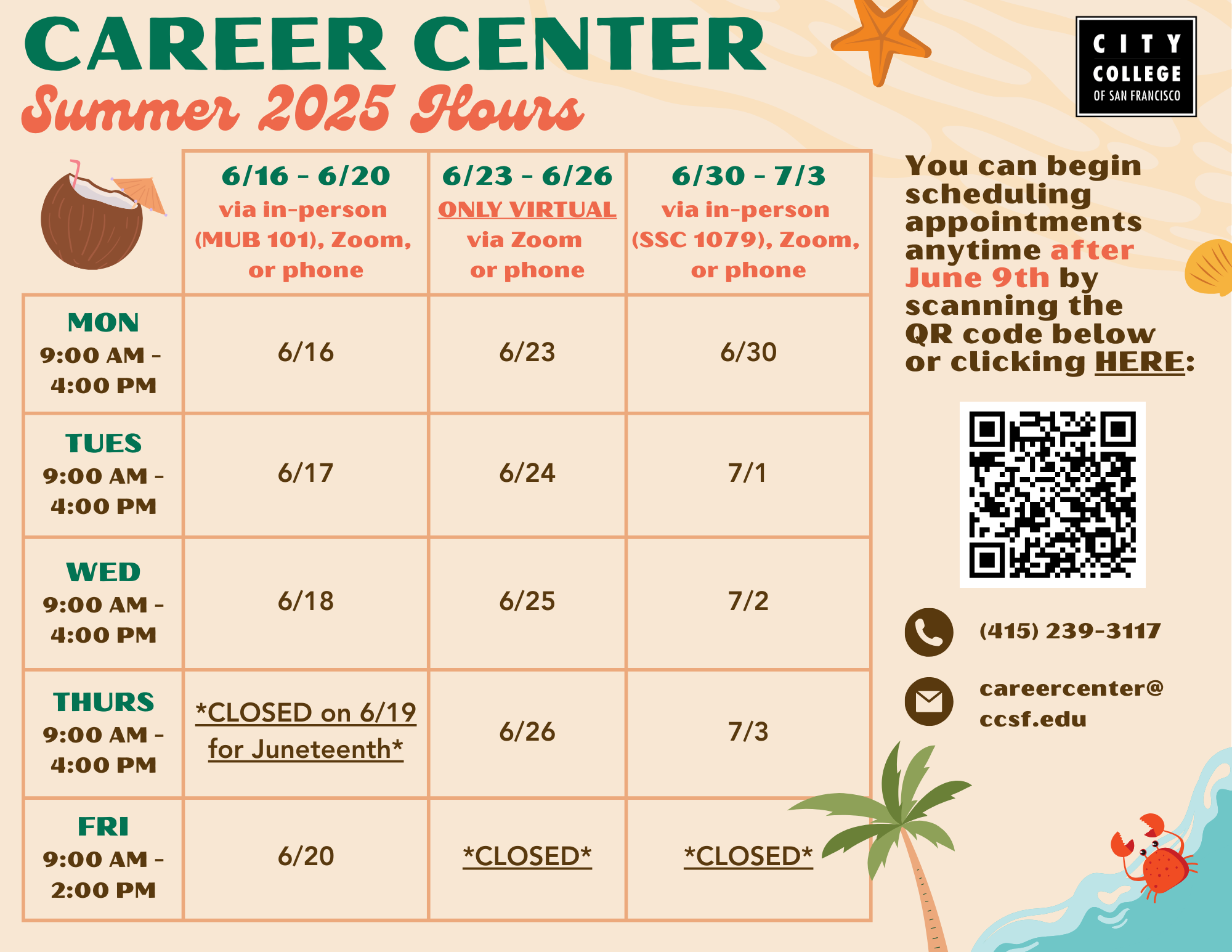 lyer for CCSF Career Center Summer 2025 hours. The Career Center is open Monday through Thursday from 9:00 AM to 4:00 PM, and closed on Fridays. Services are available in-person and remotely. Contact information and location details are also included.