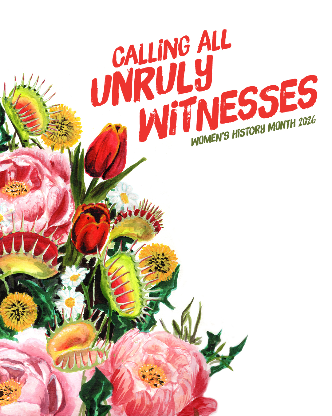 Calling all unruly witnesses