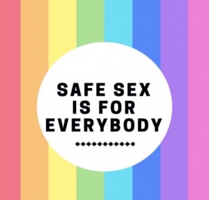 Safe Sex is for Everybody