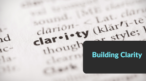 Building Clarity