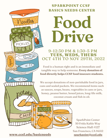 Food Drive - 9 - 12:30 PM & 1:30 - 5 PM Tues, Weds, Thurs Oct 4th to Nov 29th, 2022 - SparkPoint Center, 50 Frida Kahlo Way, Science Hall #127