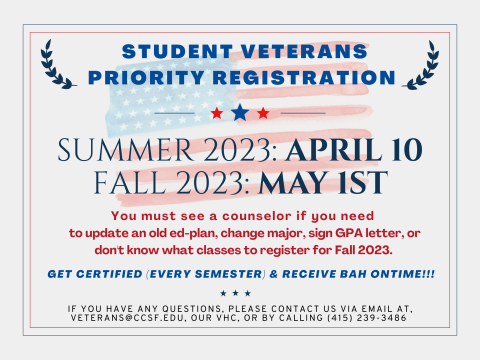 Student Veterans Priority Registration - Summer 2023: April 10, Fall 2023: May 1